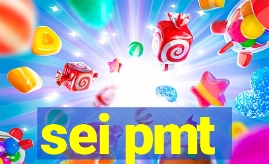 sei pmt